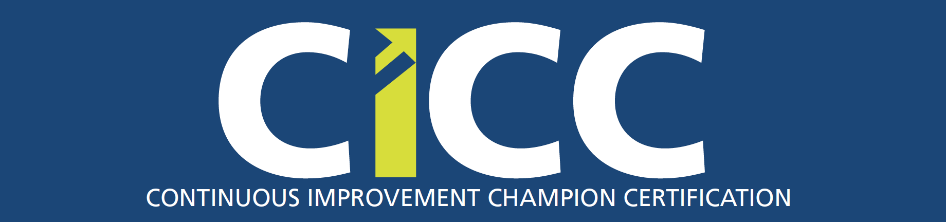 Continuous Improvement Champion Certification (CICC) Fall 2022