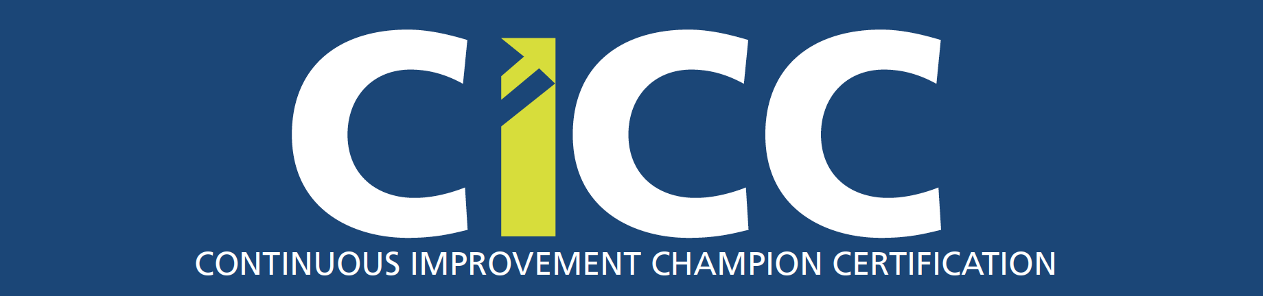 Continuous Improvement Champion Certification (CICC) Spring 2024